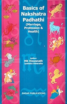 Basics of Nakshatra Padhathi: Marriage, Profession and Health By Sagar Publications