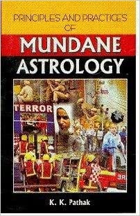 Principles and Practices of Mundane Astrology By Alpha Publication
