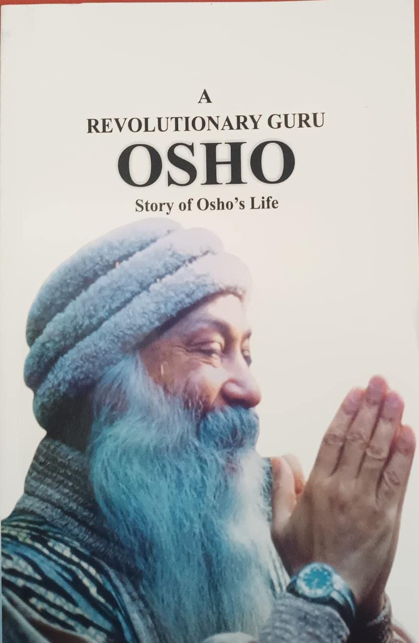 A REVOLUTIONARY GURU OSHO - Story of Osho's Life By Teenage Publishers