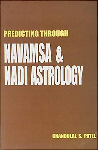 Predicting Through Navamsa and Nadi Astrology By Sagar Publications