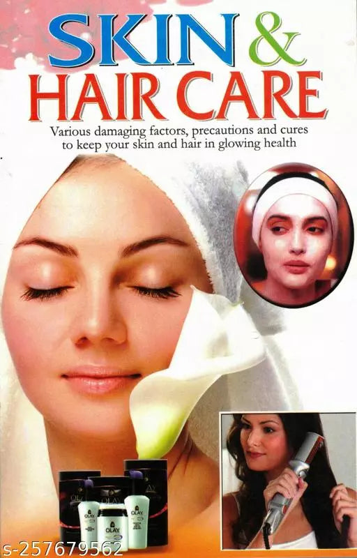 Skin & Hair Care (Damaging Factors , Precautions & Cures) By Manoj Publication