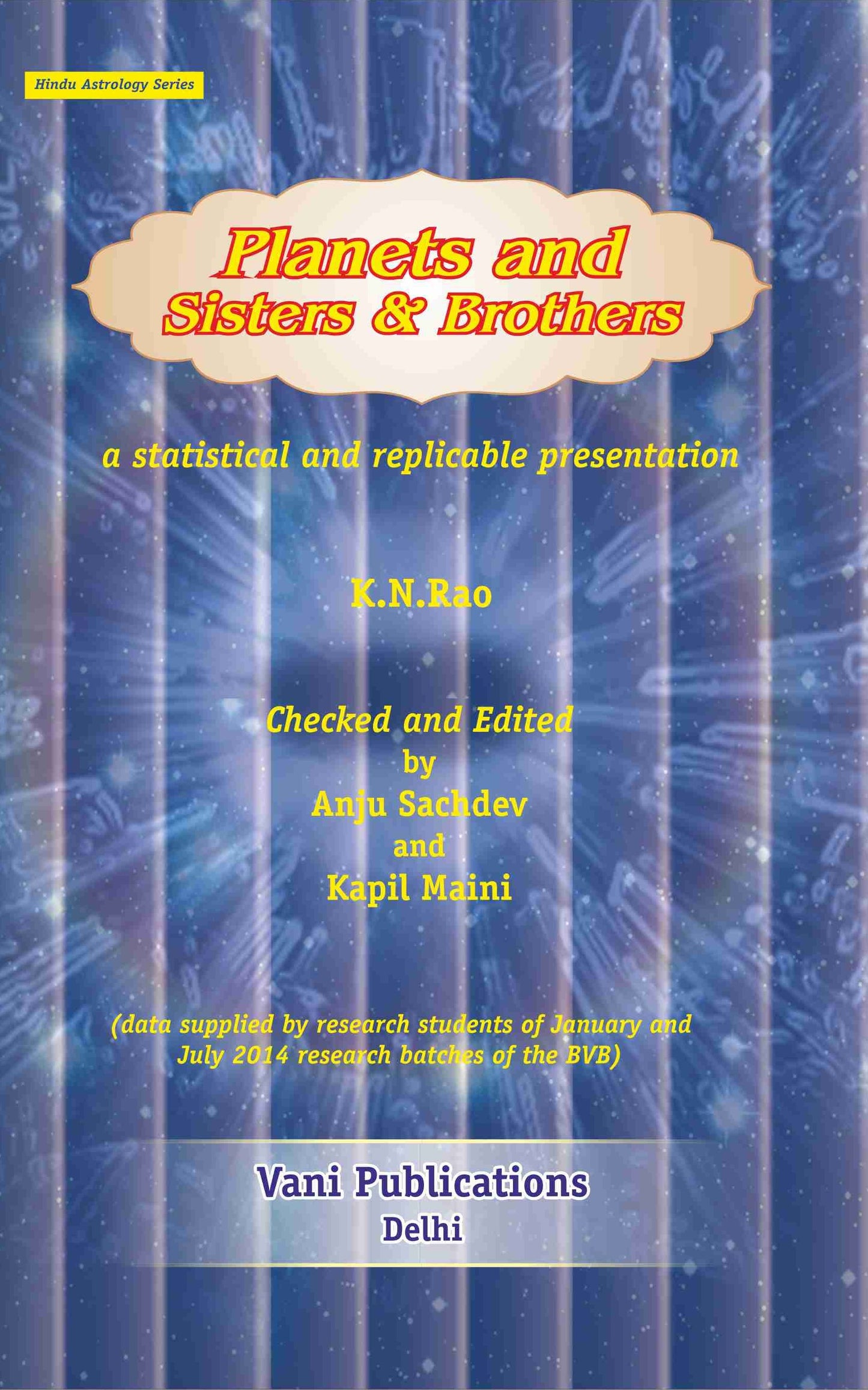 Planets and Sisters & Brothers By KN Rao