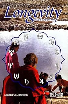 Longevity: A Vedic Approach By Sagar Publications