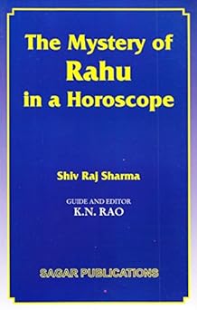The Mystery of Rahu in a Horoscope By Sagar Publications