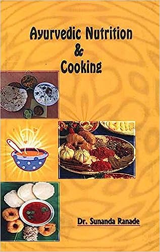 Ayurvedic Nutrition and Cooking (HB) By Chaukhamba Publication