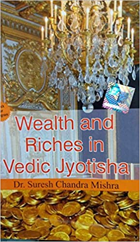WEALTH AND RICHES IN VEDIC ASTROLOGY JYOTISHA  By Pranav Publication