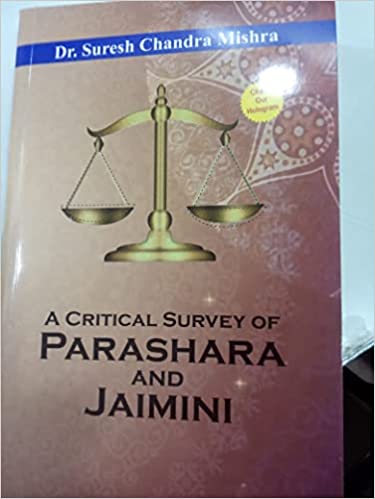 A Critical Survey of Parashara And Jamini  By Pranav Publication