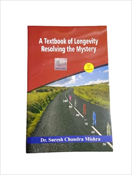 A Text Book of Longevity Resolving the Mystery  By Pranav Publication