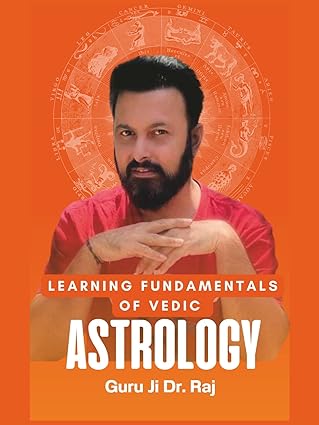 Learning Fundamentals of Vedic Astrology Hardcover BY PRASHAS RESEARCH CONSULTING PVT. LTD