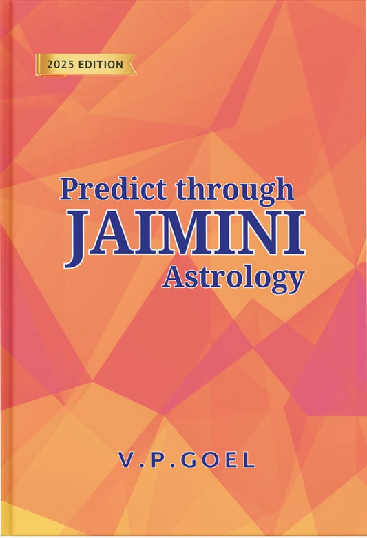 Predict through JAIMINI Astrology By V.P.Goel
