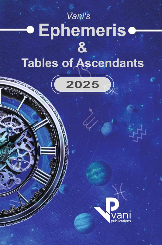 Vani's Ephemeris Table of Ascendants 2025 Published By Vani Publications