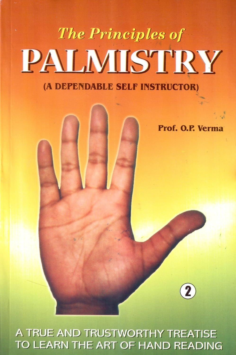 The Principles Of Palmistry Vol 1-2  By   Prof.O.P.Verma