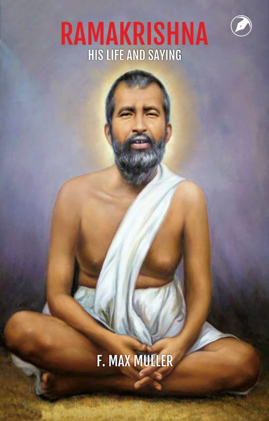 Ramakrishna- His Life and Saying By Teenage Publishers