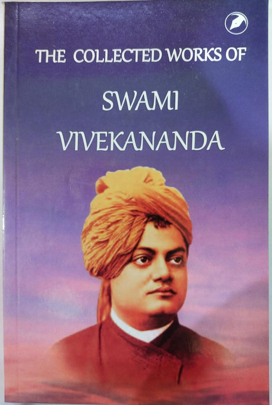 The Collected Works of Swami Vivekananda By Teenage Publishers