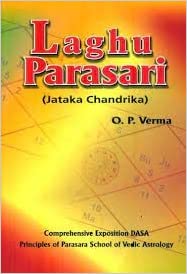 Laghu Parasari ( Jatak Chandrika ) By O.P. Verma